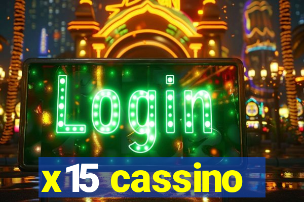 x15 cassino